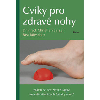 Kniha Cvičenia pre zdravé nohy Christian Larsen